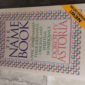 Dorothy AstoriaThe Name Book: Over 10,000 Names - Their Meanings, Origins, and